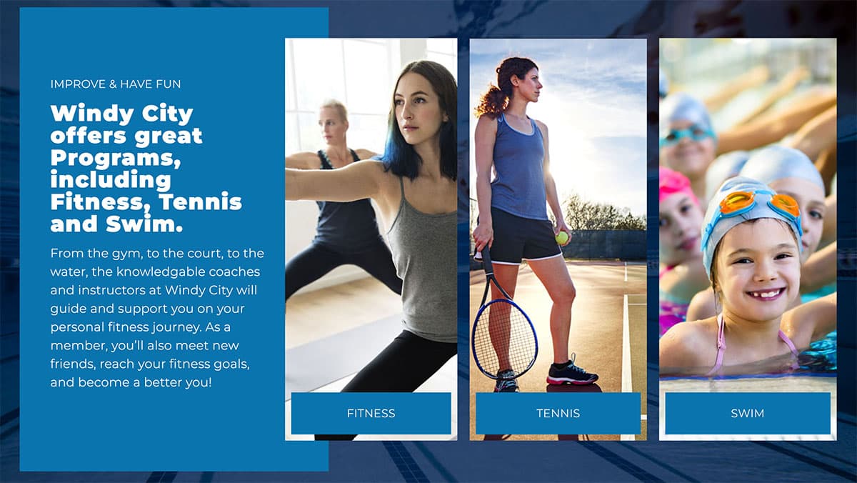 Windy City programs: fitness, tennis, and swim with supportive coaches.