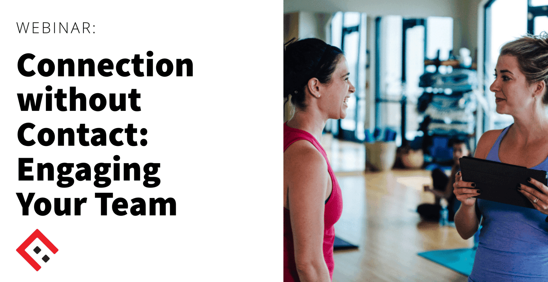 Connection without Contact – Engage Your Team