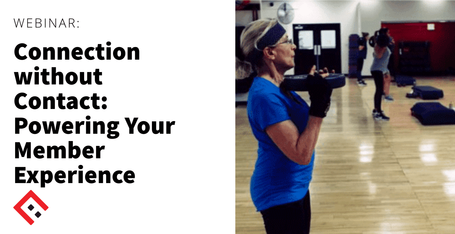 Connection without Contact – Powering the Member Experience